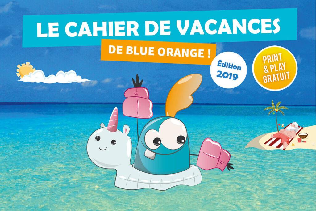Le cahier de vacances 2019 de Blue Orange
